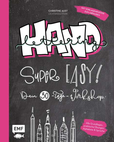 Christine Aust: Handlettering - Super easy! Dein 30-Tage-Workshop, Buch