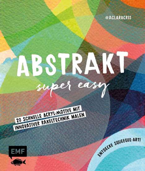 Clara Cristina de Souza Rêgo: Abstrakt - Super easy, Buch