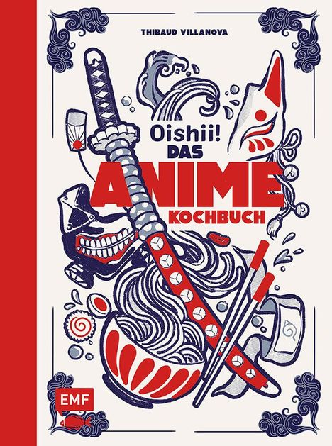 Thibaud Villanova: Oishii! - Das Anime-Kochbuch, Buch