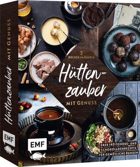 Hüttenzauber mit Genuss: Die besten Fondue- und Schokoladenrezepte für gemütliche Runden, Buch