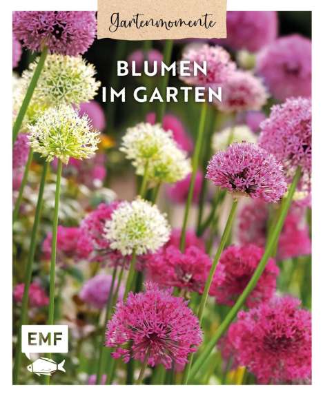 Sonja Di Leo: Gartenmomente: Blumen im Garten, Buch