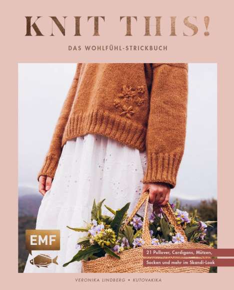 Veronika Lindberg: Knit this! - Das Wohlfühl-Strickbuch von Kutovakika, Buch