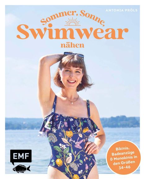 Antonia Pröls: Sommer, Sonne, Swimwear nähen, Buch
