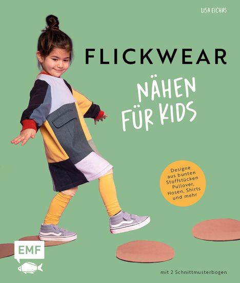 Lisa Eichas: Nähen für Kids - FLICKWEAR, Buch