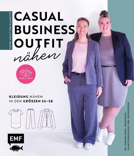 Anna Stallmeyer: Keine Angst vor Klamotte - Casual Business-Outfit nähen von Anna Einfach nähen, Buch