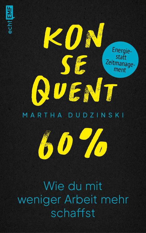 Martha Dudzinski: Konsequent 60 Prozent, Buch