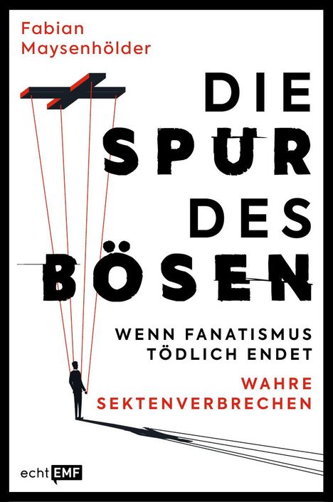 Fabian Maysenhölder: Die Spur des Bösen, Buch