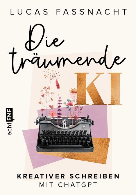 Lucas Fassnacht: Die träumende KI, Buch