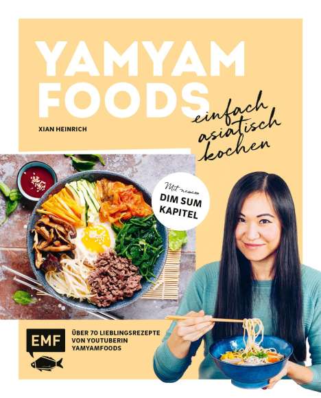Yamyamfoods: Yamyamfoods - Einfach asiatisch kochen, Buch