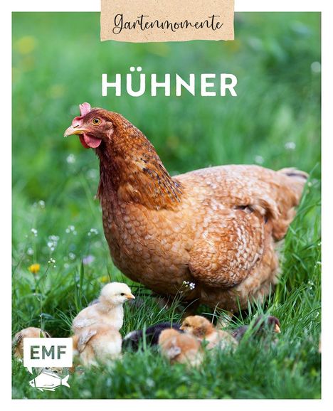 Gartenmomente: Hühner, Buch