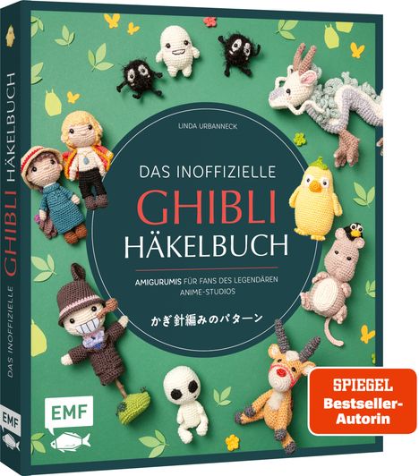 Linda Urbanneck: Das inoffizielle Ghibli-Häkelbuch - 23 zauberhafte Amigurumis für Fans des legendären Anime-Studios, Buch