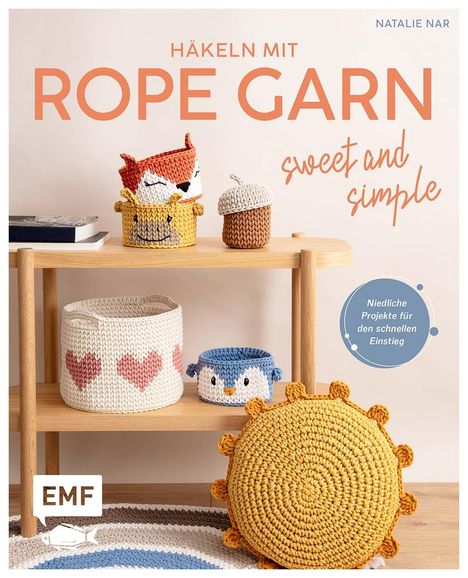 Natalie Nar: Häkeln mit Rope-Garn super easy - Sweet &amp; Simple, Buch