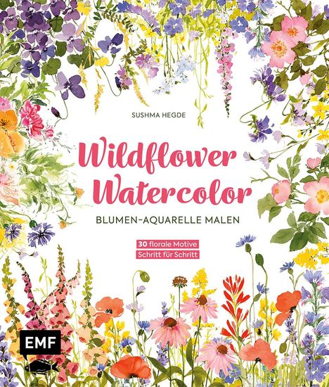 Sushma Hegde: Wildflower Watercolor - Blumen-Aquarelle malen, Buch