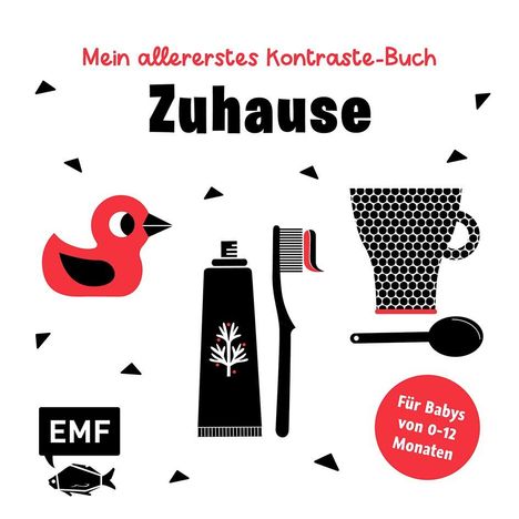 Mein allererstes Kontraste-Buch: Zuhause - für Babys von 0-12 Monate, Buch