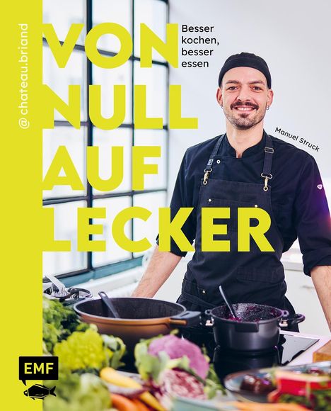 Manuel Struck: Von Null auf Lecker, Buch