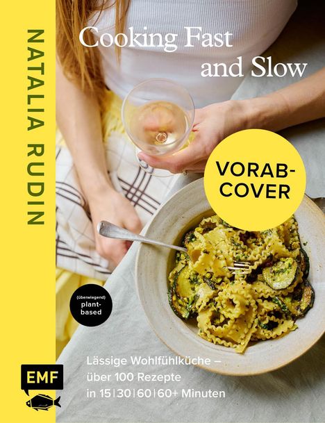 Natalia Rudin: Cooking Fast and Slow, Buch