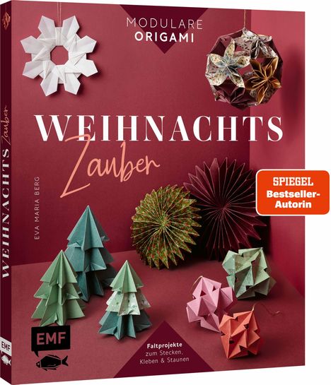 Eva Maria Berg: Modulare Origami: Weihnachtszauber - Faltprojekte zum Stecken & Staunen aus Papier, Buch