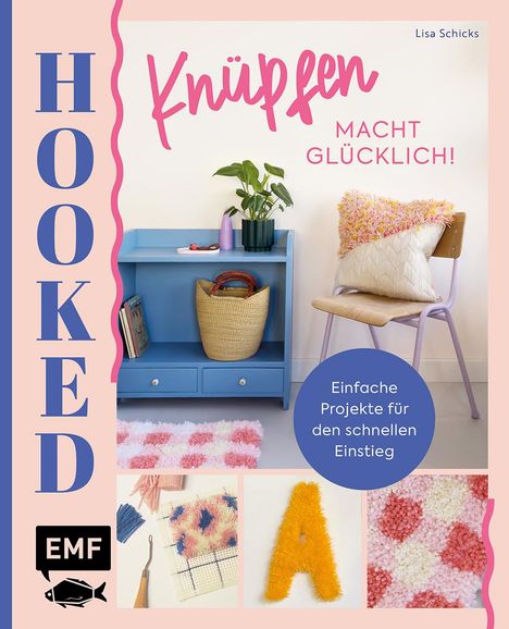 Lisa Maria Schicks: Hooked! Knüpfen macht glücklich!, Buch