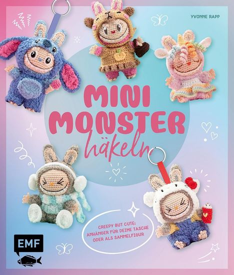 „MINI MONSTER häkeln“ und „Creepy but cute: Anhänger für deine Tasche oder als Sammelfigur.“ Sechs gehäkelte Tierfiguren.