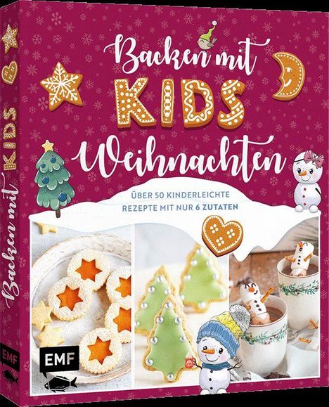 "Backen mit Kids Weihnachten" – Über 50 kinderleichte Rezepte mit nur 6 Zutaten. Illustrationen von Plätzchen und Figuren.