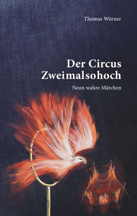 Thomas Wörner: Der Circus Zweimalsohoch, Buch