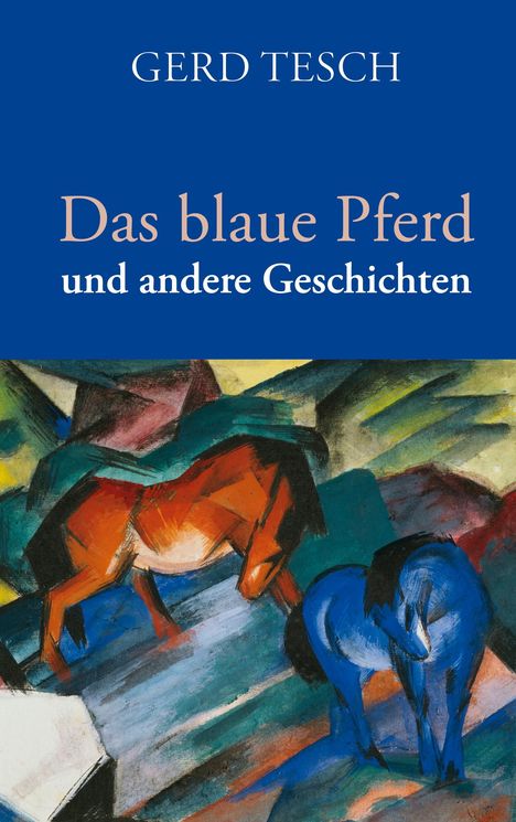 Gerd Tesch: Das blaue Pferd, Buch