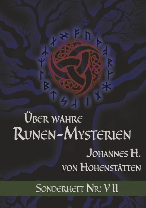 Johannes H. von Hohenstätten: Über wahre Runen-Mysterien, Buch