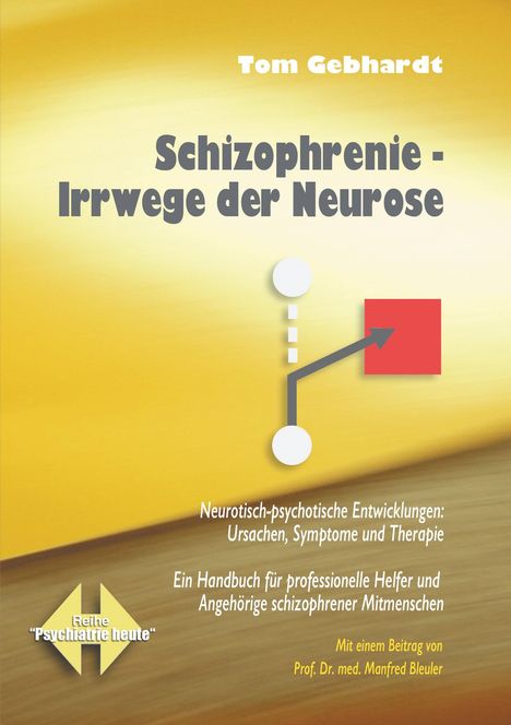 Tom Gebhardt: Gebhardt, T: Schizophrenie Irrwege der Neurose, Buch