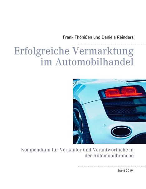 Frank Thönißen: Erfolgreiche Vermarktung im Automobilhandel, Buch