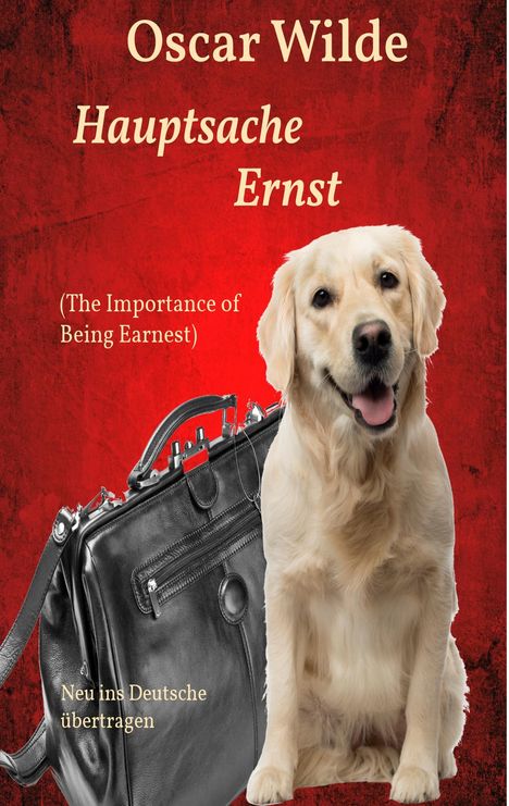 Oscar Wilde: Hauptsache Ernst (The Importance of Being Earnest), Buch