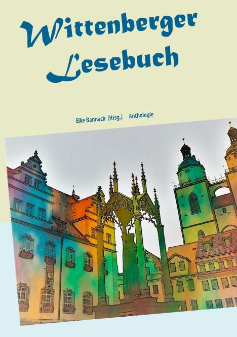 Klaus W. Hoffmann: Wittenberger Lesebuch, Buch