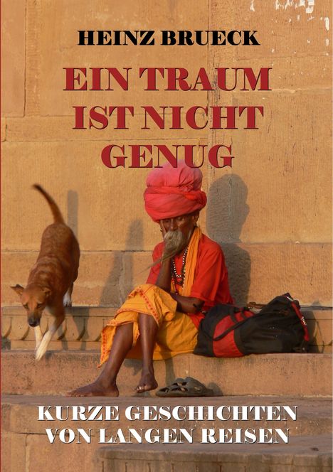 Heinz Brueck: Ein Traum ist nicht genug, Buch