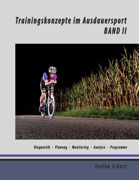 Stefan Schurr: Trainingskonzepte im Ausdauersport, Buch