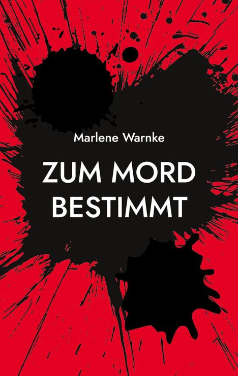 Marlene Warnke: Zum Mord bestimmt, Buch