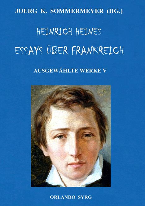 Heinrich Heine: Heinrich Heines Essays über Frankreich. Ausgewählte Werke V, Buch