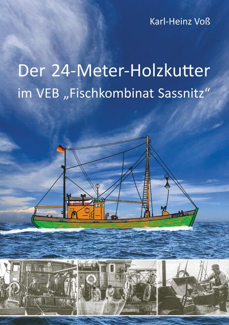 Karl-Heinz Voß: Der 24-Meter-Holzkutter, Buch