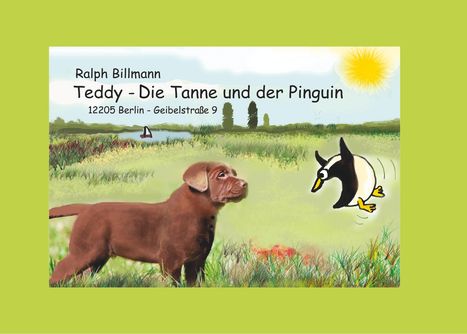 Ralph Billmann: Teddy, die Tanne und der Pinguin, Buch