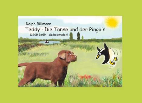 Ralph Billmann: Teddy, die Tanne und der Pinguin, Buch