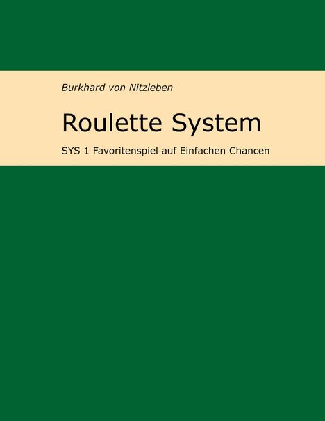 Burkhard von Nitzleben: Roulette System 1, Buch