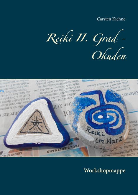 Carsten Kiehne: Reiki II. Grad - Okuden, Buch