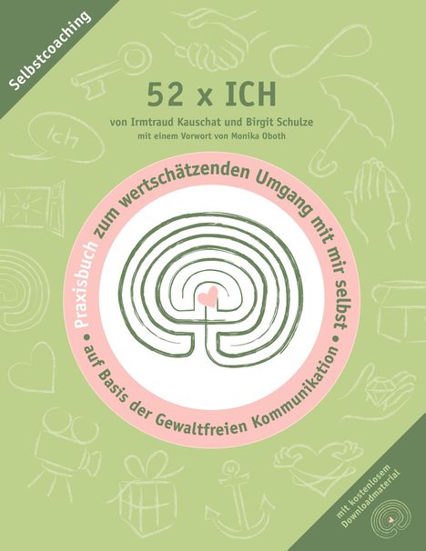 Irmtraud Kauschat: 52 x ICH - Praxisbuch, Buch
