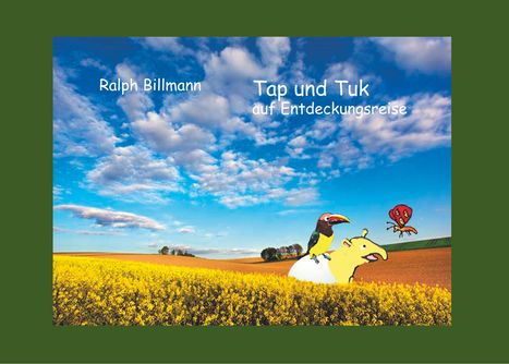 Ralph Billmann: Tap und Tuk auf Entdeckungsreise, Buch
