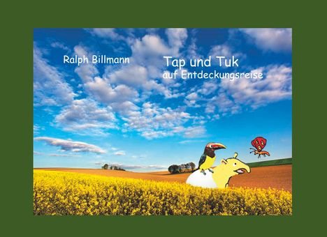 Ralph Billmann: Tap und Tuk auf Entdeckungsreise, Buch