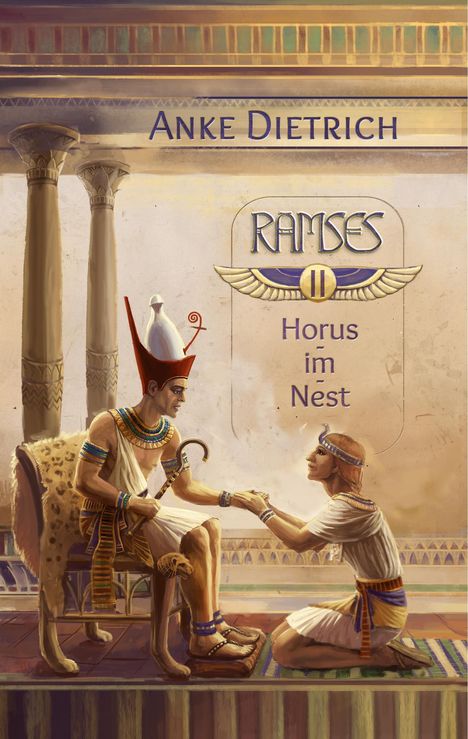 Anke Dietrich: Ramses - Horus-im-Nest -, Buch
