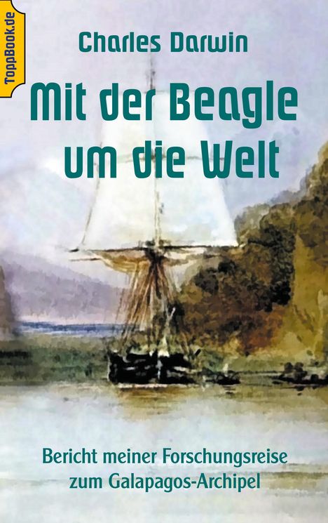 Charles Darwin: Mit der Beagle um die Welt, Buch