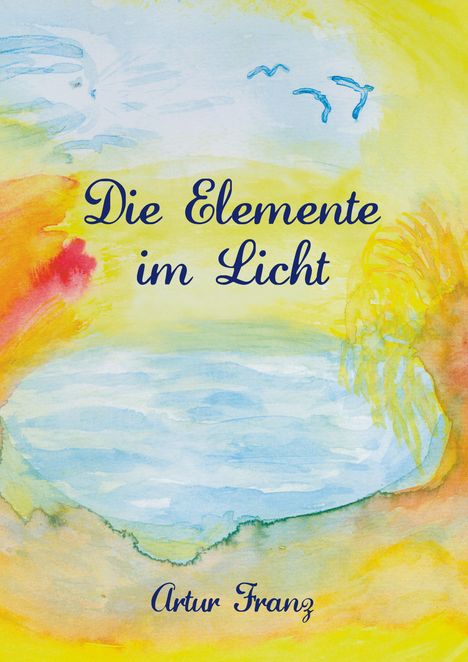 Artur Franz: Die Elemente im Licht, Buch