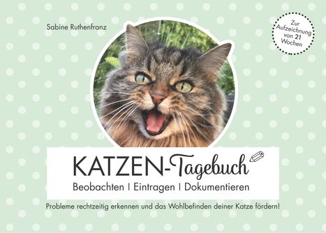 Sabine Ruthenfranz: Katzen-Tagebuch - Beobachten - Eintragen - Dokumentieren, Buch