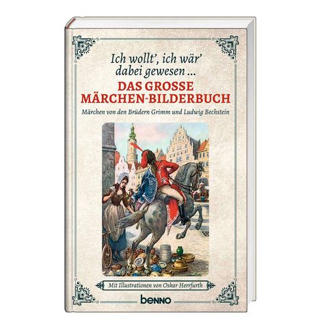 Ludwig Bechstein: Grimm, G: Ich wollt ich wär dabei gewesen, Buch