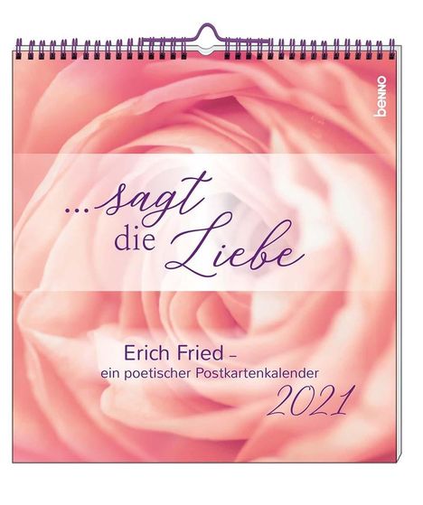 Erich Fried: Fried, E: Sagt die Liebe 2021 PKK, Kalender