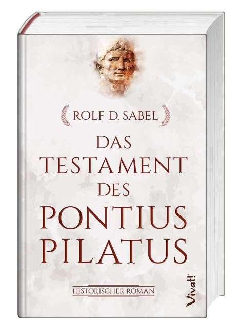Rolf D. Sabel: Das Testament des Pontius Pilatus, Buch